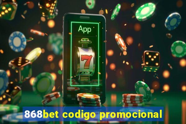 868bet codigo promocional